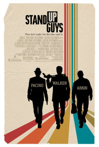 StandUpGuysColorPosterCoolbig01 202x300 Movie Review: Stand Up Guys   Time Waits For No Man in Fisher Stevens Homage To The 70s