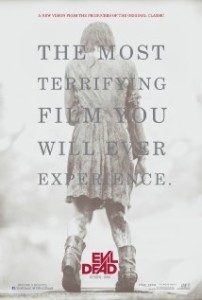 evildeadposter 202x300 SXSW 2013: Evil Dead Review   An Intensely Awesome Remake that Actually Succeeds