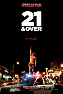 21 and over poster 202x300 Movie Review: 21 and Over Gives a Hilarious Drunk Asian the Spotlight
