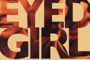 First Time Fest 2015: ‘One Eyed Girl’ Review